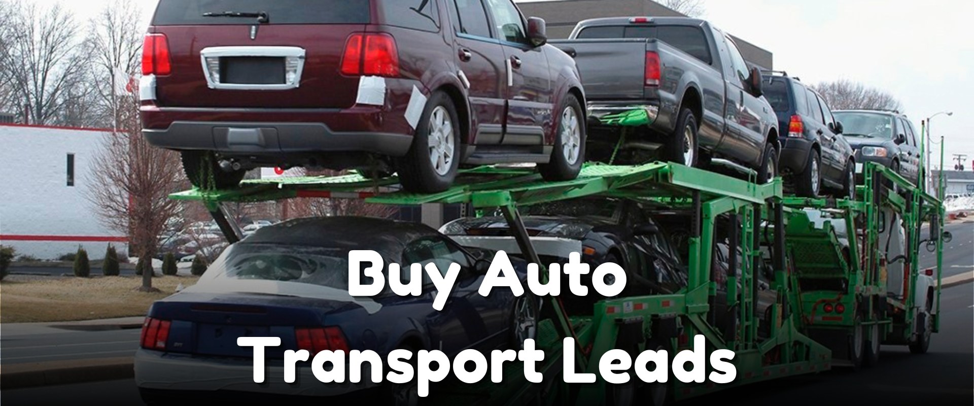 The Ins and Outs of Auto Transport Lead Providers